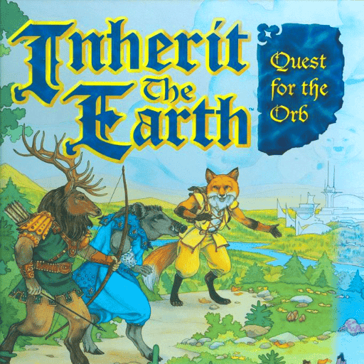 Inherit the Earth: Quest for the Orb cover image